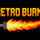Retro Burn  bideojokoak
